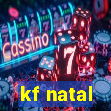 kf natal